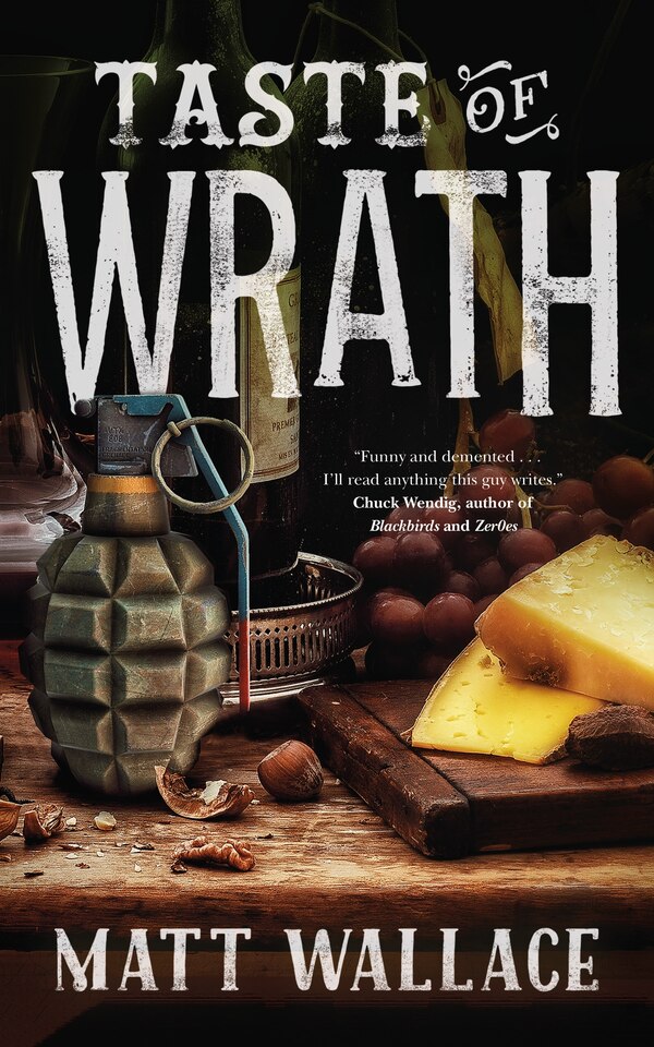 Taste Of Wrath by Matt Wallace, Paperback | Indigo Chapters