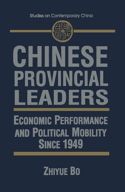 Chinese Provincial Leaders by Zhiyue Bo, Hardcover | Indigo Chapters