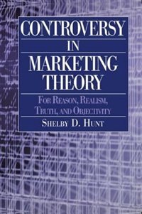 Controversy in Marketing Theory by Shelby D Hunt, Paperback | Indigo Chapters
