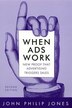 When Ads Work by David M Jones, Paperback | Indigo Chapters