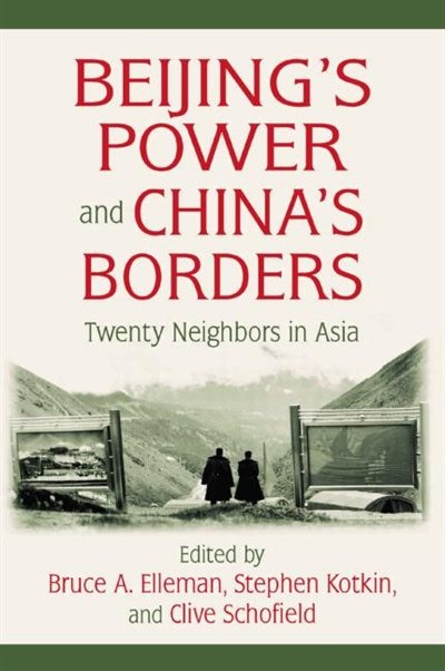 Beijing's Power And China's Borders by Bruce Elleman, Paperback | Indigo Chapters