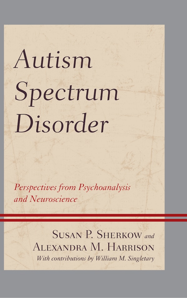 Autism Spectrum Disorder by Susan P. Sherkow, Hardcover | Indigo Chapters