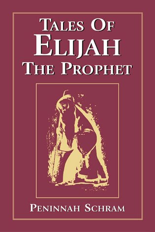 Tales Of Elijah The Prophet by Peninnah Schram, Paperback | Indigo Chapters