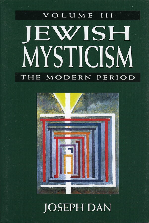 Jewish Mysticism by Joseph Dan, Hardcover | Indigo Chapters