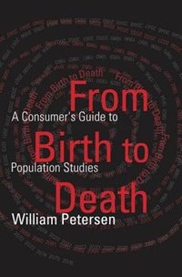 From Birth to Death by William Petersen, Hardcover | Indigo Chapters