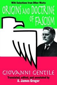 Origins and Doctrine of Fascism by Giovanni Gentile, Paperback | Indigo Chapters