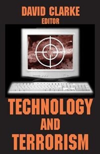 Technology And Terrorism by David Clarke, Paperback | Indigo Chapters