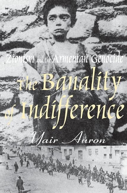 The Banality of Indifference by Yair Auron, Paperback | Indigo Chapters