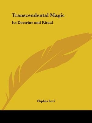 Transcendental Magic by Eliphas Levi, Paperback | Indigo Chapters