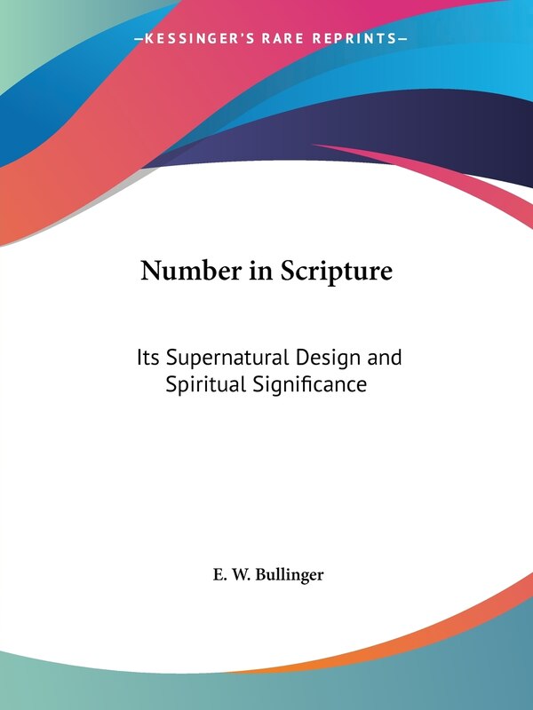 Number in Scripture by E W Bullinger, Paperback | Indigo Chapters