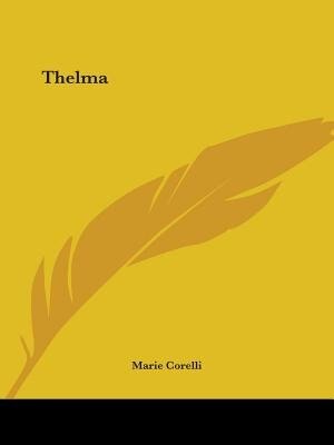 Thelma by Marie Corelli, Paperback | Indigo Chapters