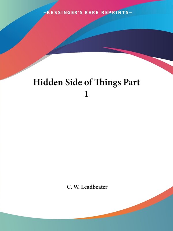 Hidden Side of Things Part 1 by C W Leadbeater, Paperback | Indigo Chapters