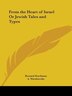 From the Heart of Israel or Jewish Tales and Types by Bernard Drachman, Paperback | Indigo Chapters