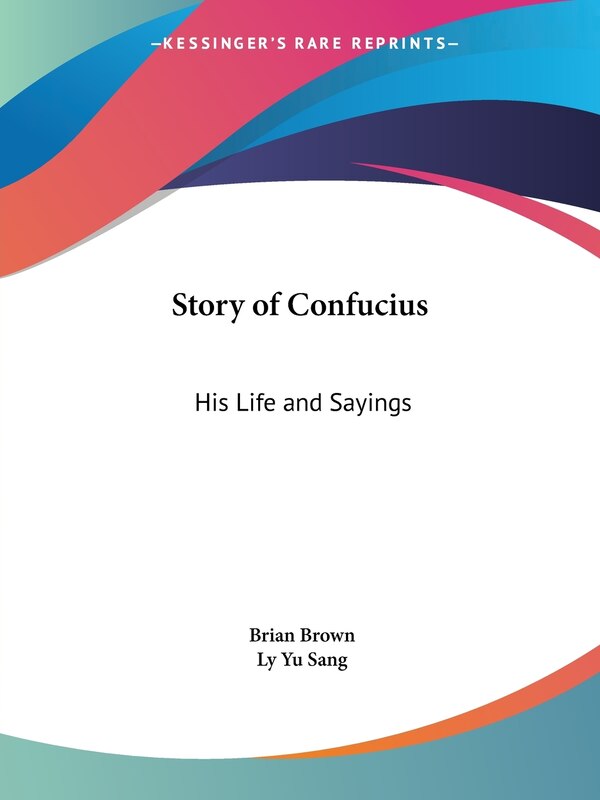 Story of Confucius by Brian Brown, Paperback | Indigo Chapters
