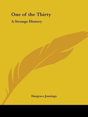 One of the Thirty by Hargrave Jennings, Paperback | Indigo Chapters