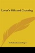 Lover&#x27;s Gift and Crossing by Rabindranath Tagore, Paperback | Indigo Chapters