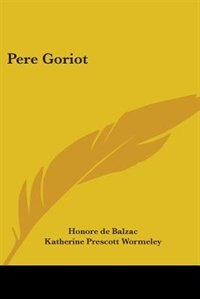 Pere Goriot by Honore De Balzac, Paperback | Indigo Chapters