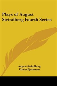 Plays of August Strindberg Fourth Series, Paperback | Indigo Chapters