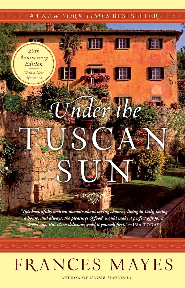 Under The Tuscan Sun by Frances Mayes, Paperback | Indigo Chapters