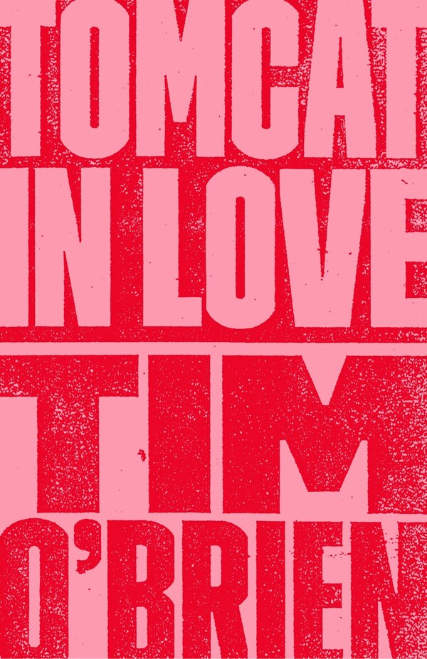 Tomcat In Love by Tim O'brien, Paperback | Indigo Chapters