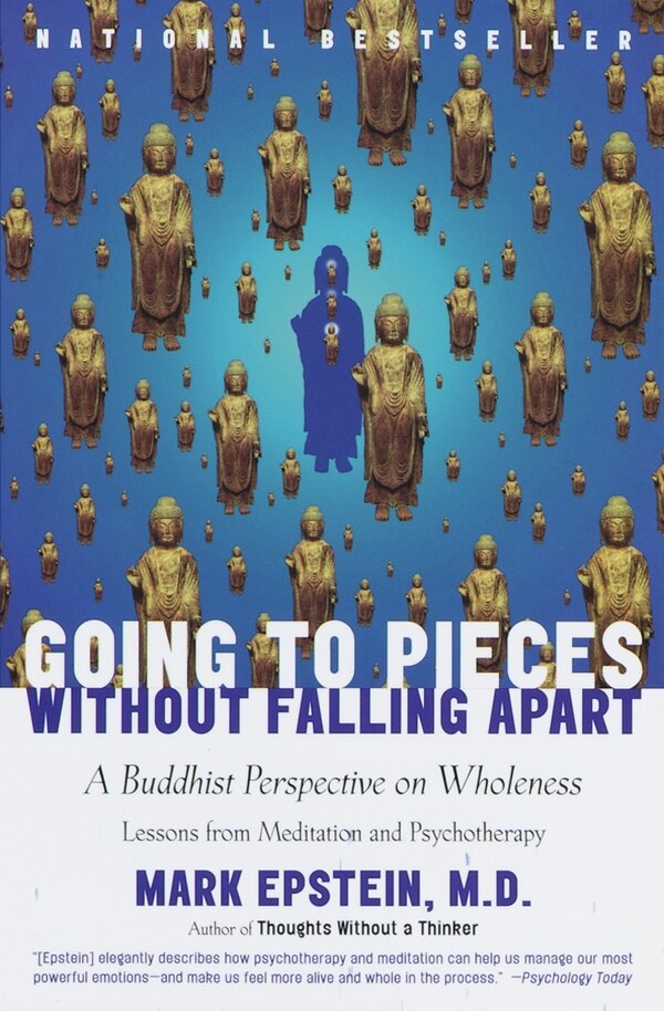 Going To Pieces Without Falling Apart by Mark Epstein, Paperback | Indigo Chapters