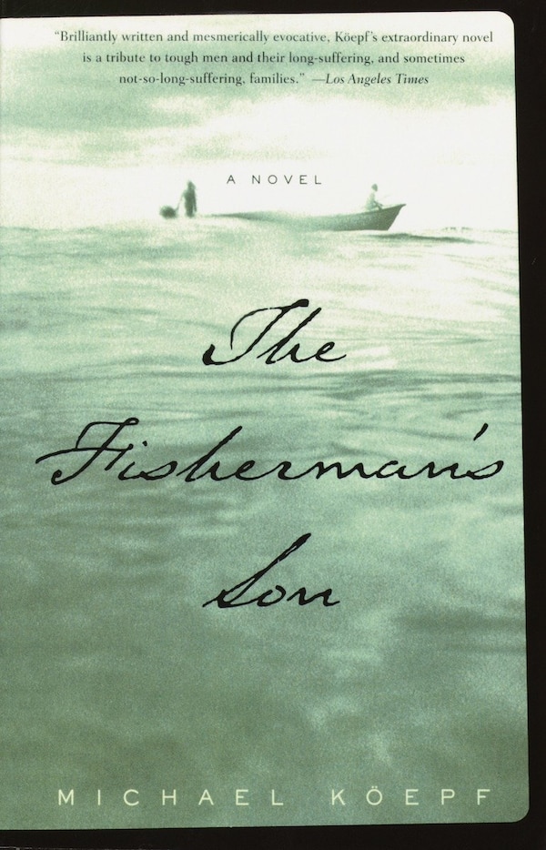 The Fisherman's Son by Michael Koepf, Paperback | Indigo Chapters