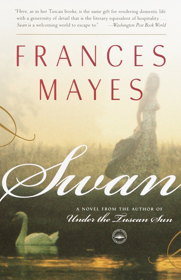 Swan by Frances Mayes, Paperback | Indigo Chapters