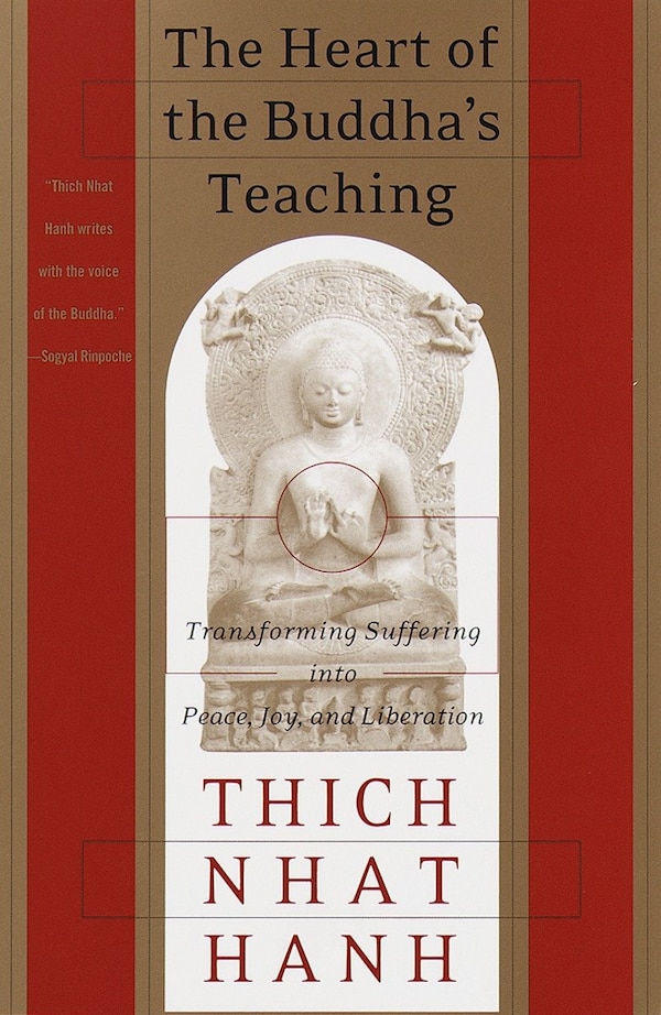 The Heart Of The Buddha's Teaching by Thich Nhat Hanh, Paperback | Indigo Chapters