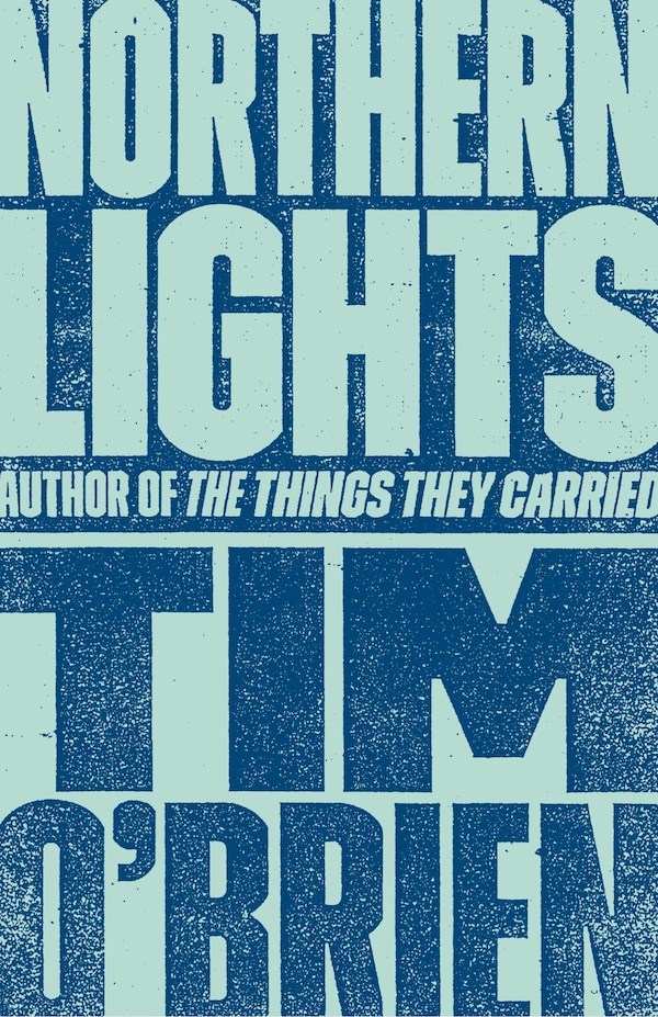 Northern Lights by Tim O'brien, Paperback | Indigo Chapters