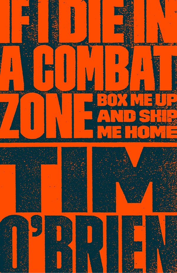 If I Die In A Combat Zone by Tim O'brien, Paperback | Indigo Chapters