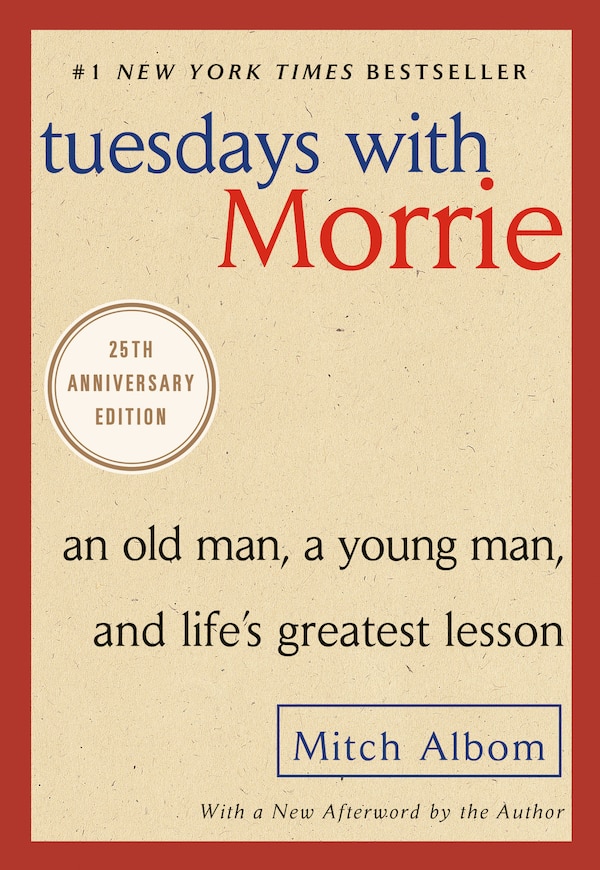 Tuesdays with Morrie by Mitch Albom, Paperback | Indigo Chapters