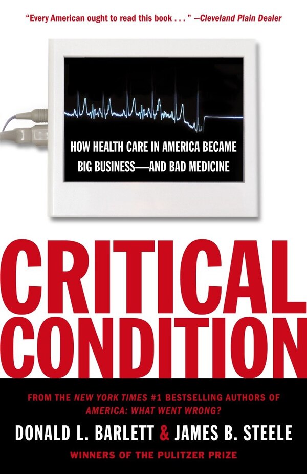 Critical Condition by Donald L. Barlett, Paperback | Indigo Chapters