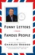 Funny Letters From Famous People by Charles Osgood, Paperback | Indigo Chapters