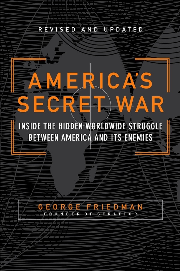 America's Secret War by George Friedman, Paperback | Indigo Chapters