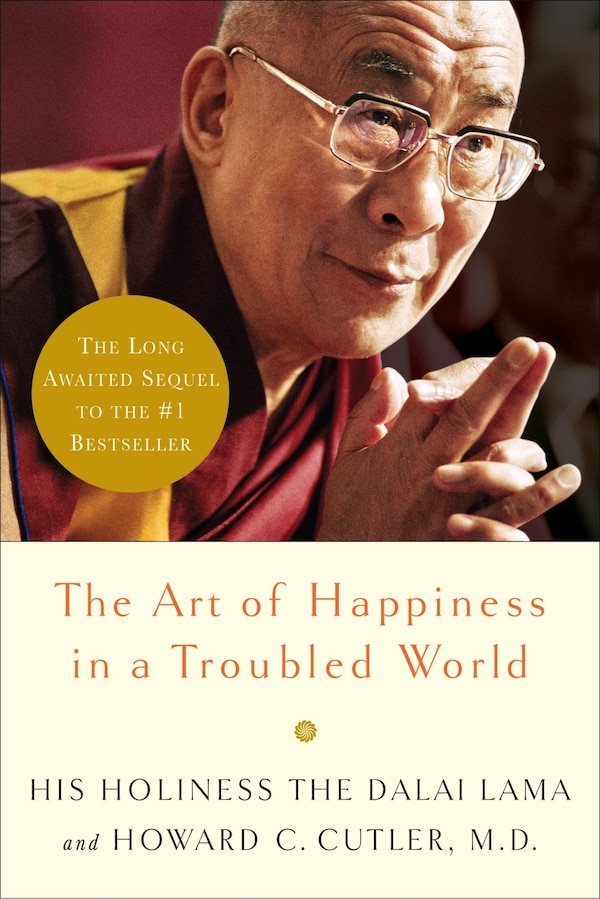 The Art Of Happiness In A Troubled World by Dalai Dalai Lama, Hardcover | Indigo Chapters