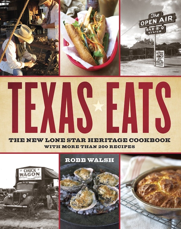 Texas Eats by Robb Walsh, Paperback | Indigo Chapters