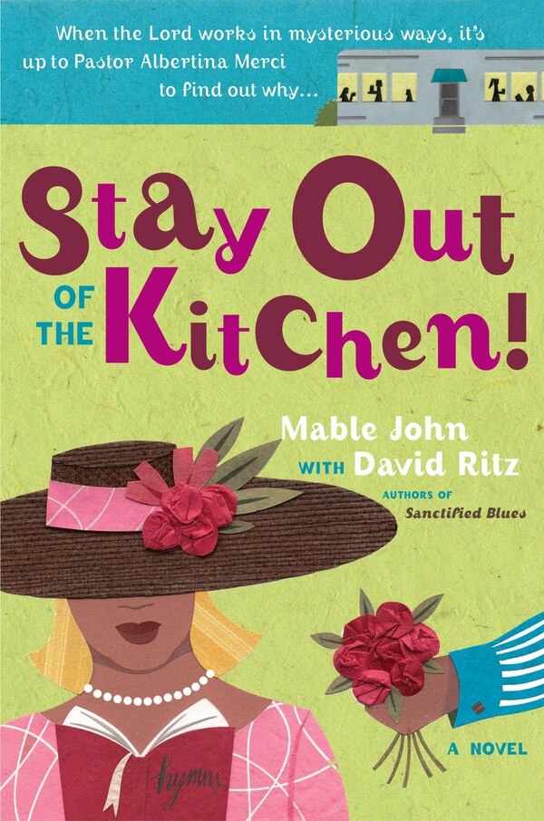 Stay Out of the Kitchen by Mable John, Paperback | Indigo Chapters