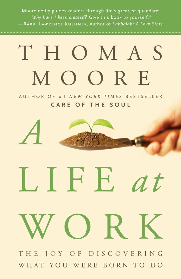 A Life At Work by Thomas Moore, Paperback | Indigo Chapters