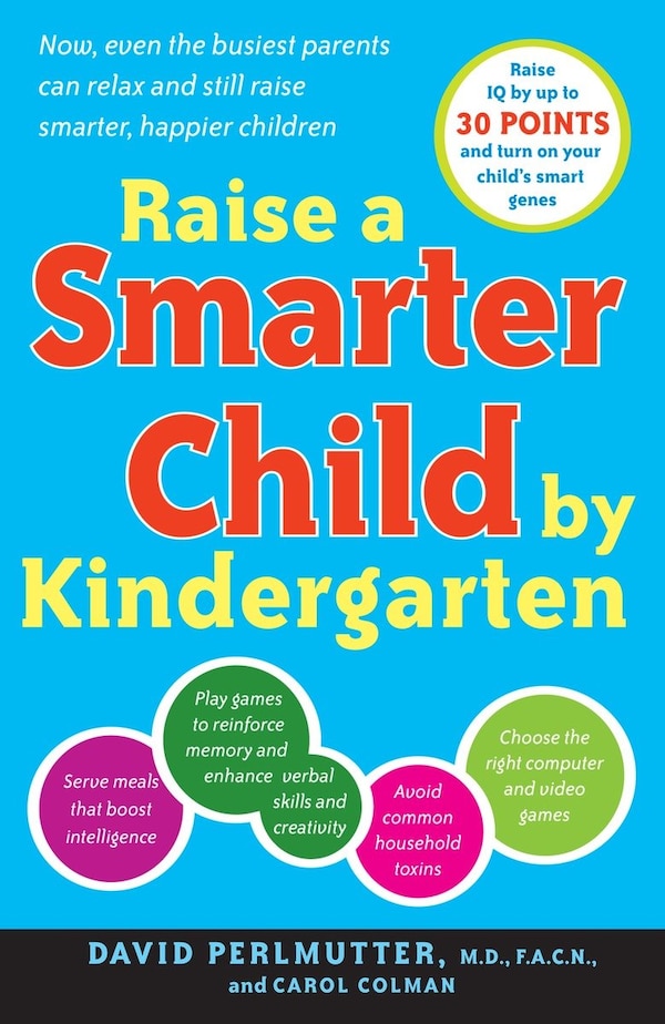 Raise a Smarter Child by Kindergarten by David Perlmutter, Paperback | Indigo Chapters