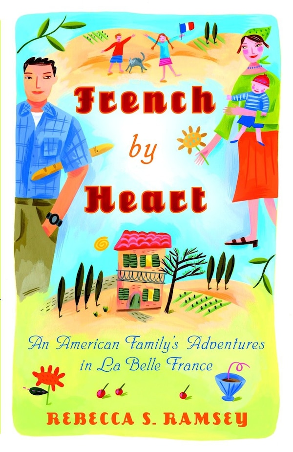 French By Heart by Rebecca S. Ramsey, Paperback | Indigo Chapters