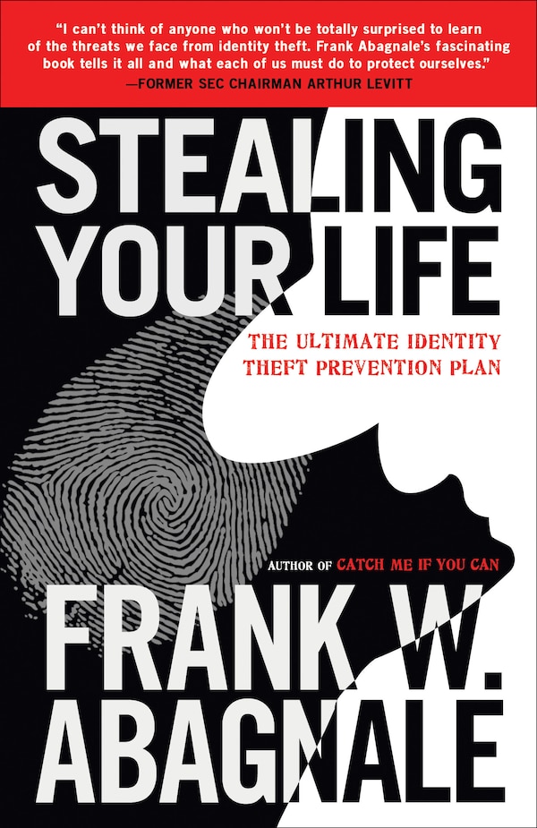 Stealing Your Life by Frank W. Abagnale, Paperback | Indigo Chapters