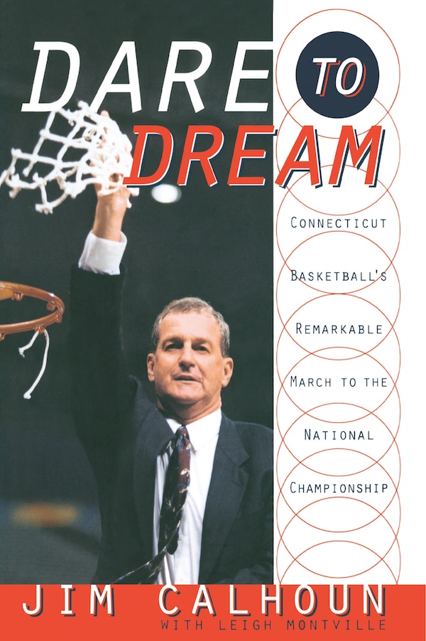 Dare To Dream by Jim Calhoun, Paperback | Indigo Chapters