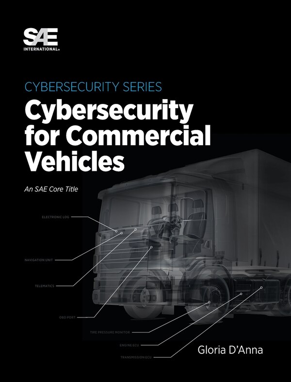 Cybersecurity for Commercial Vehicles by Gloria D'Anna, Hardcover | Indigo Chapters