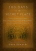 100 Days in the Secret Place by Gene Edwards, Hardcover | Indigo Chapters
