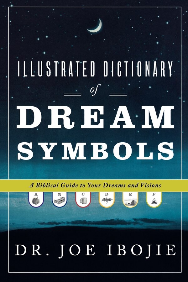 Illustrated Dictionary Of Dream Symbols by Ibojie, Paperback | Indigo Chapters