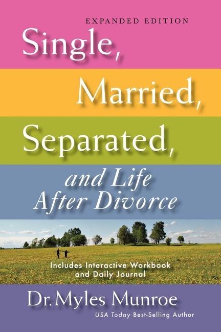 Single Married Separated Life After Divorce (new Expanded) by Munroe, Paperback | Indigo Chapters