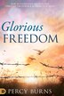 Glorious Freedom by Percy Burns, Hardcover | Indigo Chapters