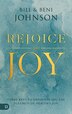 Rejoice Into Joy by Bill Johnson, Paperback | Indigo Chapters