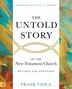 The Untold Story of the New Testament Church [Revised and Expanded] by Frank Viola, Paperback | Indigo Chapters