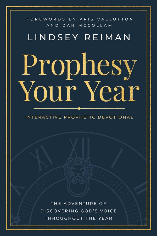 Prophesy Your Year by Lindsey Reiman, Paperback | Indigo Chapters